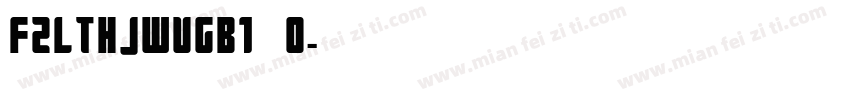 FZLTHJWVGB1 0字体转换